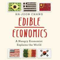 Edible Economics : A Hungry Economist Explains the World