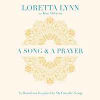 A Song and a Prayer : 30 Devotions Inspired by My Favorite Songs