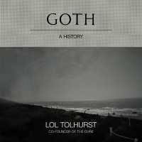 Goth : A History