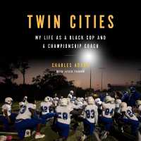 Twin Cities : My Life as a Black Cop and a Championship Coach