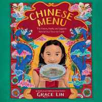 Chinese Menu : The History, Myths, and Legends Behind Your Favorite Foods