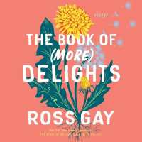 The Book of (More) Delights : Essays