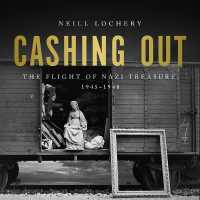 Cashing Out : The Flight of Nazi Treasure, 1945-1948