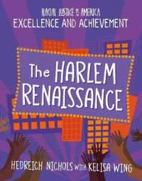 The Harlem Renaissance (21st Century Skills Library: Racial Justice in America: Excellence and Achievement)