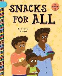 Snacks for All (In Bloom) （Library Binding）