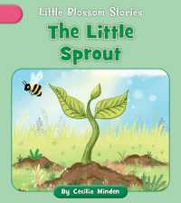 The Little Sprout (Little Blossom Stories)