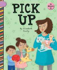 Pick Up (In Bloom)