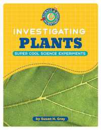 Investigating Plants (21st Century Skills Library: Science Investigations) （Library Binding）
