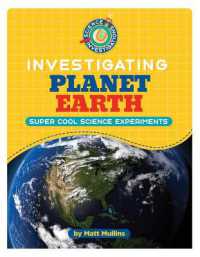 Investigating Planet Earth (21st Century Skills Library: Science Investigations)