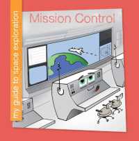 Mission Control (My Early Library: My Guide to Space Exploration) （Library Binding）