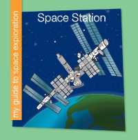 Space Station (My Early Library: My Guide to Space Exploration) （Library Binding）