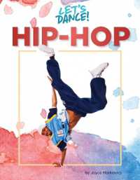 Hip-Hop (21st Century Skills Library: Let's Dance!) （Library Binding）