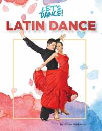 Latin Dance (21st Century Skills Library: Let's Dance!) （Library Binding）
