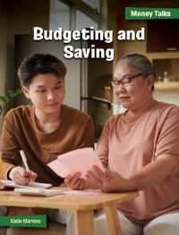 Budgeting and Saving (21st Century Skills Library: Money Talks: 21st Century Financial Literacy) （Library Binding）
