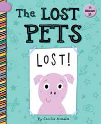 The Lost Pets (In Bloom) （Library Binding）