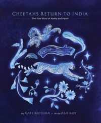 Cheetahs Return to India : The True Story of Aasha and Pavan