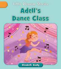 Adell's Dance Class (Little Blossom Stories)