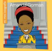 Amanda Gorman Sp (My Early Library: Mi Mini Biografía (My Itty-bitty Bio)) （Library Binding）