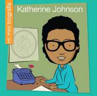 Katherine Johnson Sp (My Early Library: Mi Mini Biografía (My Itty-bitty Bio)) （Library Binding）