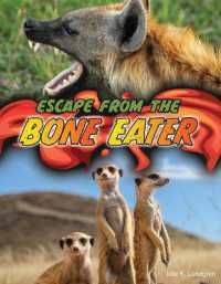 Escape from the Bone Eater (Get Out Alive) （Library Binding）