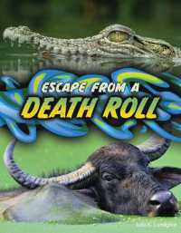 Escape from a Death Roll (Get Out Alive) （Library Binding）