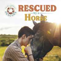 Rescued by a Horse (True Animal Rescues) （Library Binding）
