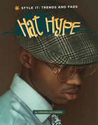 Hat Hype (Style It: Trends and Fads) （Library Binding）