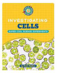Investigating Cells (21st Century Skills Library: Science Investigations)