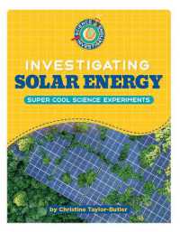 Investigating Solar Energy (21st Century Skills Library: Science Investigations)