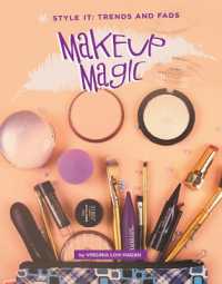 Makeup Magic (Style It: Trends and Fads)