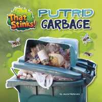 Putrid Garbage (That Stinks!) （Library Binding）