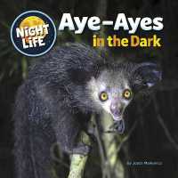 Aye-Ayes in the Dark (Night Life) （Library Binding）