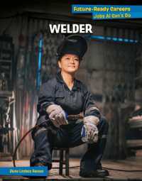 Welder (21st Century Skills Library: Future-ready Careers: Jobs Ai Can't Do) （Library Binding）