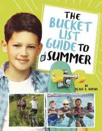 The Bucket List Guide to Summer (The Bucket List Guide to Life)