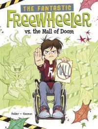 The Fantastic Freewheeler vs. the Mall of Doom : A Graphic Novel (The Fantastic Freewheeler)