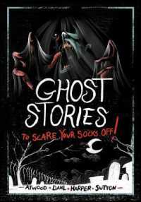 Ghost Stories (Stories to Scare Your Socks Off)