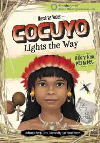 Cocuyo Lights the Way : A Diary from 1493 to 1496 (Nuestras Voces)