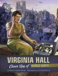 Virginia Hall : Clever Spy of World War II (Women Warriors of World War II)