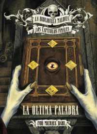 La Última Palabra (La Biblioteca Maldita: Los Capítulos Finales)