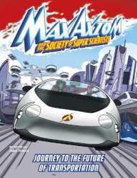 Journey to the Future of Transportation : A Max Axiom Super Scientist Adventure (Max Axiom and the Society of Super Scientists)
