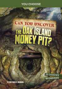 Can You Uncover the Oak Island Money Pit? : An Interactive Treasure Adventure (You Choose: Treasure Hunters)