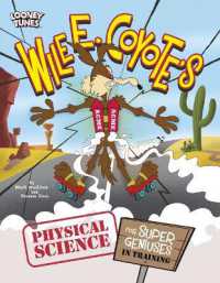 Wile E. Coyote's Physical Science for Super Geniuses in Training (Wile E. Coyote, Physical Science Genius)