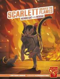 Scarlett Braves the Flames : Heroic Cat to the Rescue (Heroic Animals)