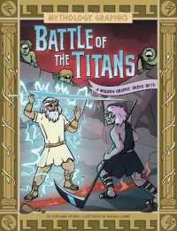 Battle of the Titans : A Modern Graphic Greek Myth (Mythology Graphics)