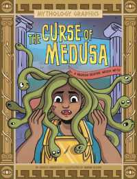 The Curse of Medusa : A Modern Graphic Greek Myth (Mythology Graphics)