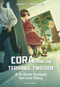 Cora and the Terrible Twister : A Tri-State Tornado Survival Story (Girls Survive)