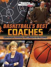 Basketball's Best Coaches : Influencers, Leaders, and Winners on the Court (Sports Illustrated Kids: Game-changing Coaches)