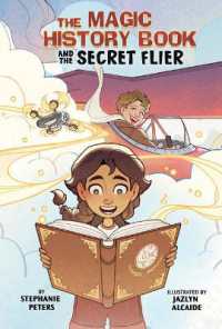 The Magic History Book and the Secret Flier : Starring Amelia Earhart! (The Magic History Book)