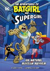 Un-Natural Museum Mayhem (The Adventures of Batgirl and Supergirl)