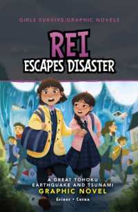 Rei Escapes Disaster : A Great Tohoku Earthquake and Tsunami Graphic Novel (Girls Survive Graphic Novels)